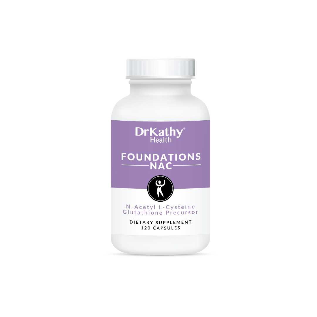 Foundations NAC - DrKathy Essentials Foundations NAC - DrKathy Essentials